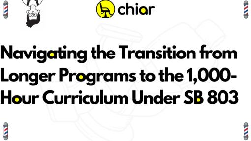 Navigating the Transition from Longer Programs to the 1,000-Hour Curriculum Under SB 803