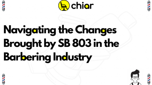 Navigating the Changes Brought by SB 803 in the Barbering Industry