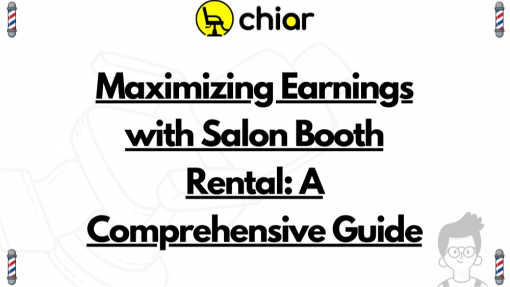 Maximizing Earnings with Salon Booth Rental: A Comprehensive Guide