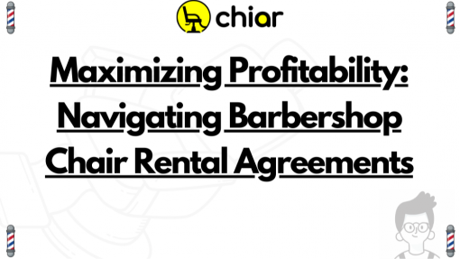 Maximizing Profitability: Navigating Barbershop Chair Rental Agreements