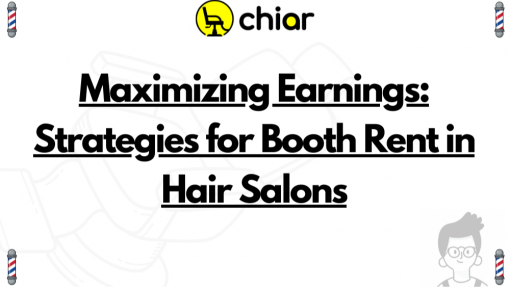 Maximizing Earnings: Strategies for Booth Rent in Hair Salons
