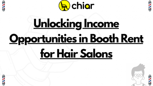 Unlocking Income Opportunities: Mastering Booth Rent for Hair Salons