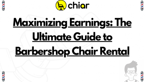 Maximizing Earnings: The Ultimate Guide to Barbershop Chair Rental