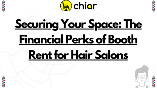 Securing Your Space: The Financial Perks of Booth Rent for Hair Salons