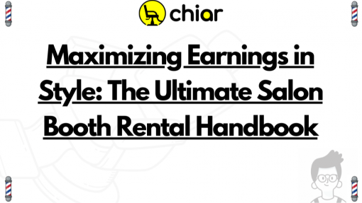 Maximizing Earnings in Style: The Ultimate Salon Booth Rental Handbook