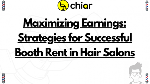 Maximizing Earnings: Strategies for Successful Booth Rent in Hair Salons