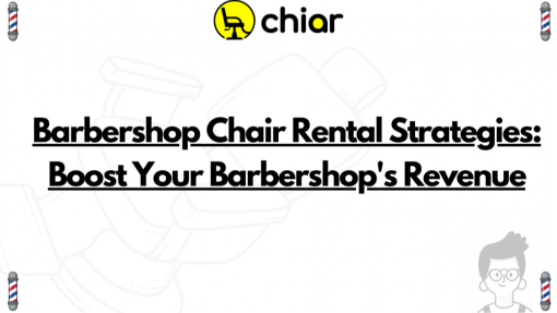Barbershop Chair Rental Strategies: Boost Your Barbershop's Revenue