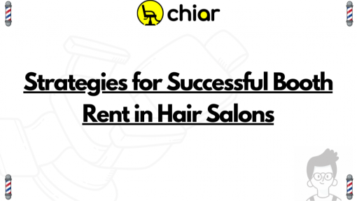 Strategies for Successful Booth Rent in Hair Salons