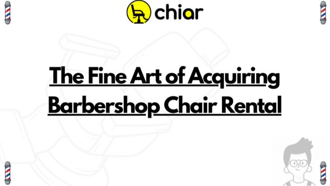 The Fine Art of Acquiring Barbershop Chair Rental