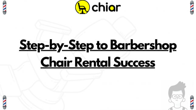 Step-by-Step to Barbershop Chair Rental Success